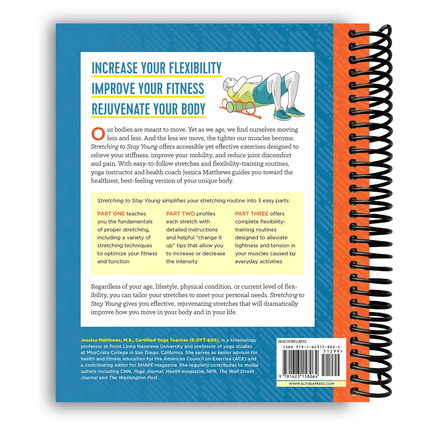 Stretching to Stay Young: Simple Workouts to Keep You Flexible, Energized, and Pain Free (Spiral Bound)